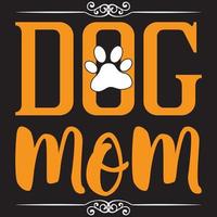 diseño de camiseta de mamá de perro vector