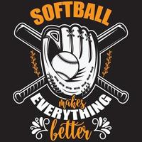 softball makes everything better vector