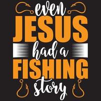 even Jesus had a fishing story vector