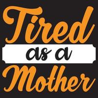 tired as a mother vector