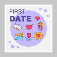 First date social media posts mockup. Dating. Advertising web banner design template. Social network booster, content layout. Isolated promotion border, frame with copyspace, headlines, linear icons vector