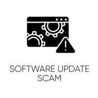 Software update scam glyph icon. Fake system, program upgrade. Malware. Deceptive pop-up ad. Financial fraud. Fraudulent scheme. Silhouette symbol. Negative space. Vector isolated illustration