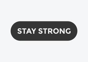 stay strong text motivational speech icon vector