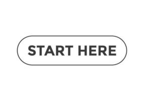 start here text button template. sign icon label start here vector