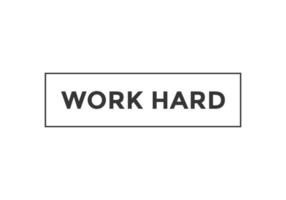 work hard text web button vector