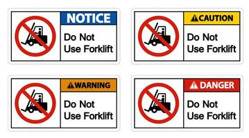 Do Not Use Forklift Sign On White Background vector