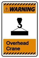Warning Overhead Crane Symbol Sign On White Background vector