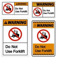 Warning Do Not Use Forklift Sign On White Background vector