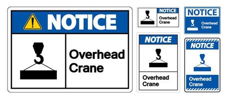 Notice Overhead Crane Symbol Sign On White Background vector