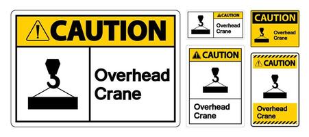 Caution Overhead Crane Symbol Sign On White Background vector