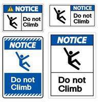 Notice Do Not Climb Symbol Sign on White Background vector