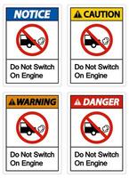 Do Not Switch On Engine Sign On White Background vector