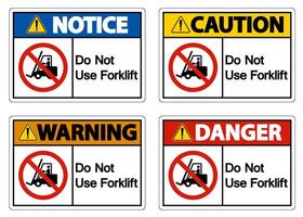 Do Not Use Forklift Sign On White Background vector