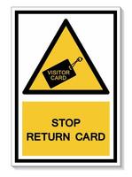 Stop Return Card Symbol Sign Isolate On White Background,Vector Illustration EPS.10 vector