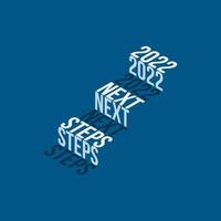 2022 Next Steps Stairs Isometric Stairs Text Effect Isolated on Blue Background. vector
