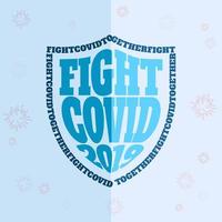 Fight COVID 2019 Together in Protection Shield Text Wrap Logo illustration Isolated on Light Background.