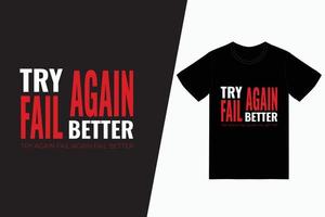Try again fail again typography t-shirt design vector