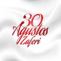 30 Agustos Zafer Bayrami Kutlu Olsun. August 30 celebration of victory and the National Day in Turkey. vector