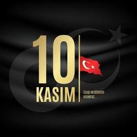 10 kasim 10 de noviembre día de la muerte mustafa kemal ataturk, primer presidente de la república turca. respetar y conmemorar. vector