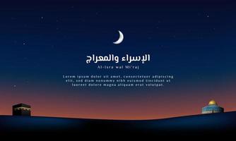 Islamic Background Design Template. Al-Isra wal Mi'raj means The night journey of Prophet Muhammad. Vector Illustration.