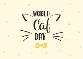 World Cat Day. International holiday. Vector illustration. Lettering on a yellow background.
