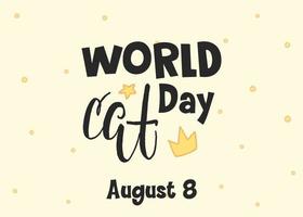 World Cat Day. International holiday. Vector illustration. Lettering on a yellow background.