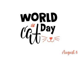 World Cat Day. International holiday. Vector illustration. Lettering on a white background.