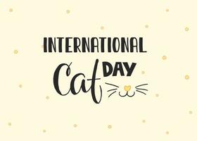 World Cat Day. International holiday. Vector illustration. Lettering on a yellow background.