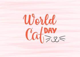 World Cat Day. International holiday. Vector illustration. Lettering on a pink background.