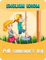 English idiom with picture description for pull someone's leg vector