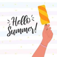 Hand holding yellow ice cream and Hello Summer text. Vector illustration.