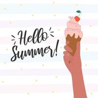 Hand holding ice cream in waffle cone and Hello Summer text. Vector illustration.
