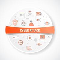 cyber attack concept with icon concept with round or circle shape vector