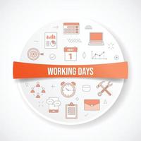 concepto de días laborables con concepto de icono con forma redonda o circular vector