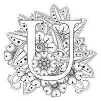 Letter U with Mehndi flower. decorative ornament in ethnic oriental. outline hand-draw vector illustration.