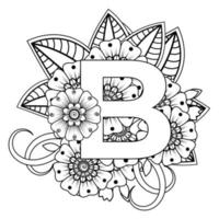 Letter B with Mehndi flower. decorative ornament in ethnic oriental. outline hand-draw vector illustration.