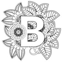 Letter B with Mehndi flower. decorative ornament in ethnic oriental. outline hand-draw vector illustration.