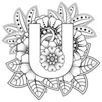 Letter U with Mehndi flower. decorative ornament in ethnic oriental style. coloring book page. vector
