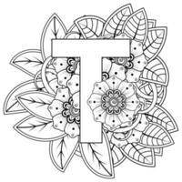 Letter T with Mehndi flower. decorative ornament in ethnic oriental. outline hand-draw vector illustration.