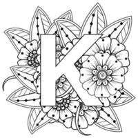 Letter K with Mehndi flower. decorative ornament in ethnic oriental. outline hand-draw vector illustration.