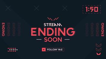 stream ending soon overlay vector illustration for action games or stream