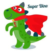 Funny dinosaur in superhero costume. Super Dino. Cartoon superhero standing in flat style isolated on white background. vector