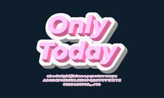 Only Today  3d pink white vector