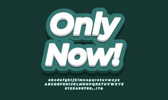 Only now text  3d green design vector