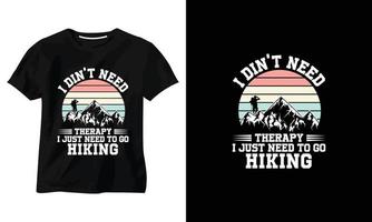 no necesito terapia solo necesito ir de excursión diseño de camiseta vector