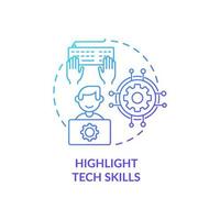 Highlight tech skills blue gradient concept icon. Writing cv abstract idea thin line illustration. Technical knowledge, experience. Software proficiency. Vector isolated outline color drawing