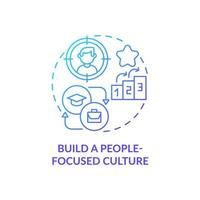 Build people focused culture blue gradient concept icon. Attract talents abstract idea thin line illustration. Comfortable environment. Valued workers. Vector isolated outline color drawing