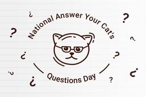 Vector graphic of  National Answer Your Cat's Questions Day