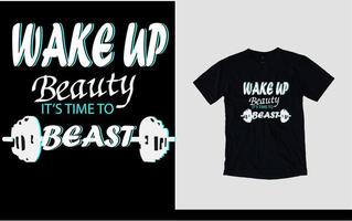 Wake up beauty it's time to beast new body bald t-shirt design vector