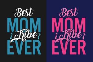 diseño de camiseta del día de la madre de tipografía de la mejor tribu de mamá vector